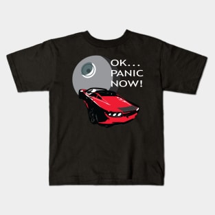 OK...PANIC NOW! Kids T-Shirt